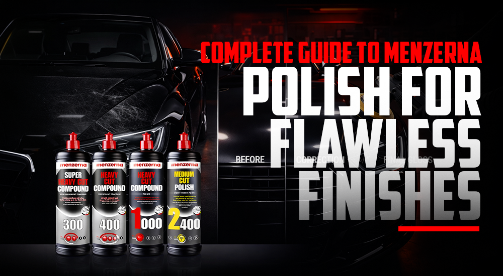 Complete Guide to Menzerna Polish for Flawless Car Paint Finishes