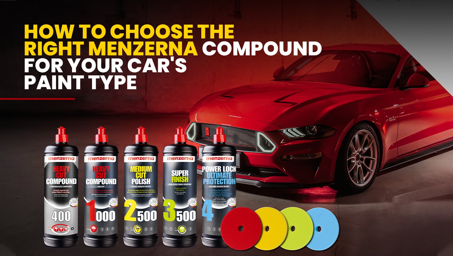 How to Choose the Right Menzerna Compound for Your Car's Paint Type ?? Blogs